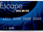 Escape by Discover Card